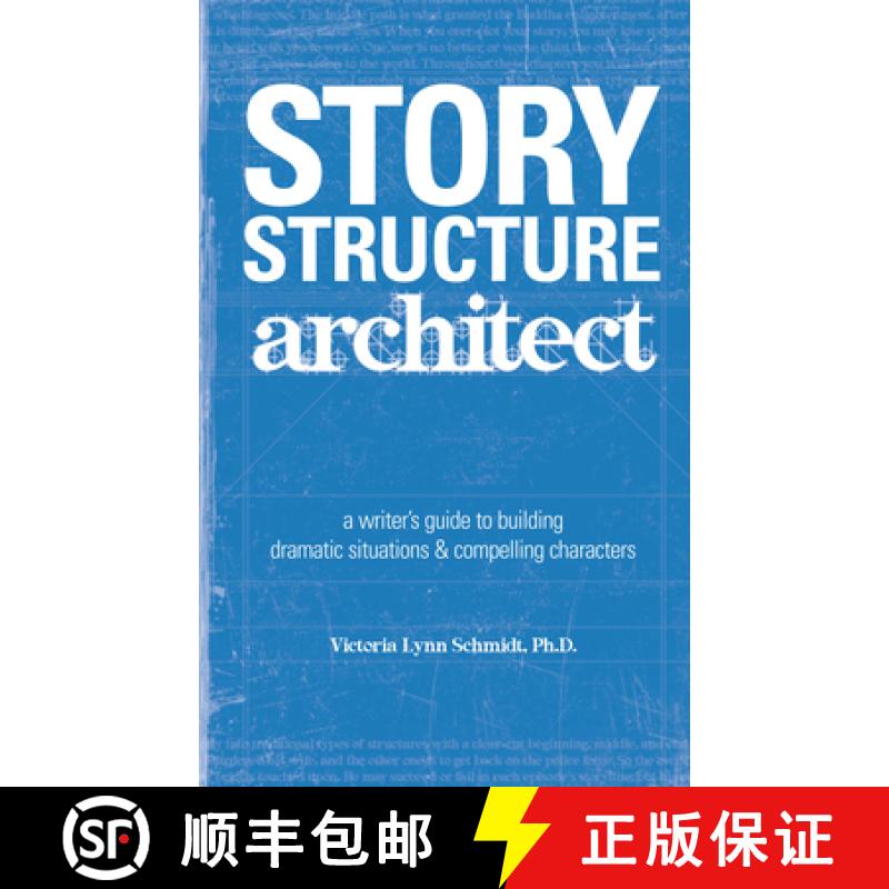 【2-3周达】Story Structure Architect: A Writer's Guide to Building Plots, Characters and Complications [9781582973258]