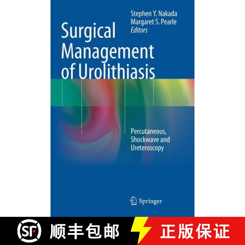 【3-4周达】Surgical Management of Urolithiasis : Percutaneous, Shockwave and Ureteroscopy [9781461469360]