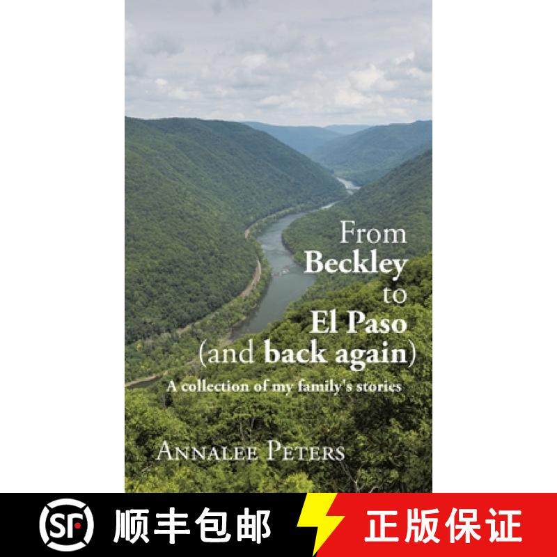 预订 From Beckley to El Paso (and back again): A collection of my family's stories [9798385024629]