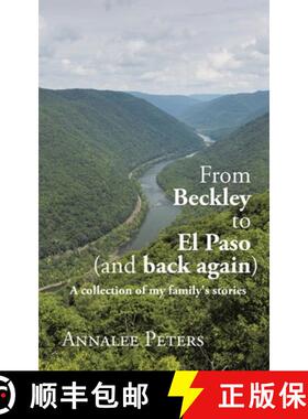 【3-4周达】From Beckley to El Paso (and back again): A collection of my family's stories [9798385024629]