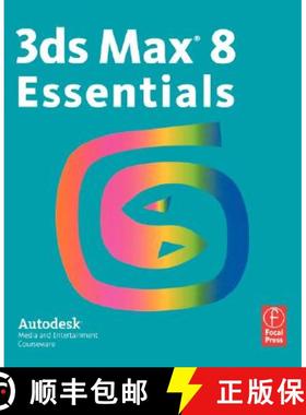 【3-4周达】Autodesk 3ds Max 8 Essentials: Autodesk Media and Entertainment Courseware [9780240807904]