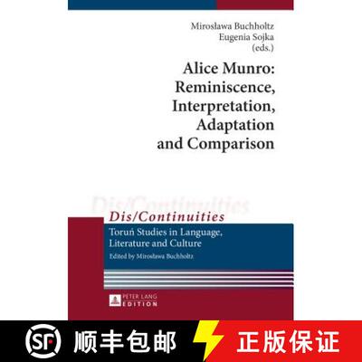 【3-4周达】精装 Alice Munro: Reminiscence, Interpretation, Adaptation and Comparison [9783631654149]