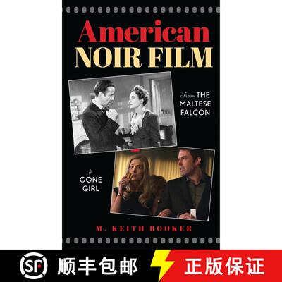 【3-4周达】American Noir Film : From The Maltese Falcon to Gone Girl [9781538194096]
