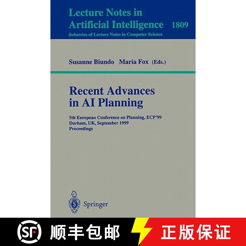 【3-4周达】Recent Advances in AI Planning: 5th European Conference on Planning, Ecp'99, Durham, UK, S... [9783540678663]