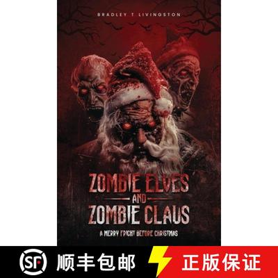【3-4周达】Zombie Elves and Zombie Claus: A Merry Fright Before Christmas [9798349242854]