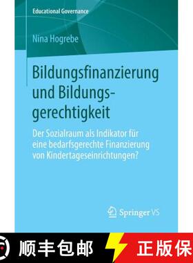 【3-4周达】Bildungsfinanzierung und Bildungsgerechtigkeit : Der Sozialraum als Indikator für eine be... [9783658034887]