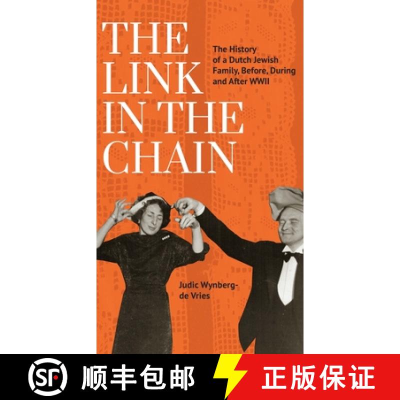 【3-4周达】The Link in the Chain : The History of a Dutch Jewish Family, Before, During, and After WWII [9798887196275]