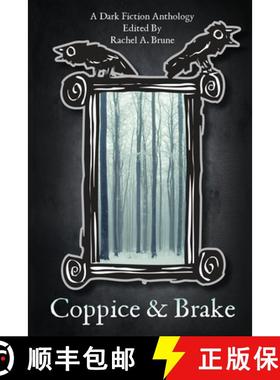 【3-4周达】Coppice & Brake: A Dark Fiction Anthology [9781952388002]
