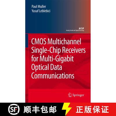 【3-4周达】CMOS Multichannel Single-Chip Receivers for Multi-Gigabit Optical Data Communications [9789048174737]