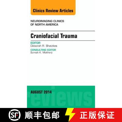 【3-4周达】Craniofacial Trauma, An Issue of Neuroimaging Clinics [9780323320184]