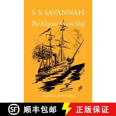 【3-4周达】S. S. Savannah, the Elegant Steam Ship [9780820332154]
