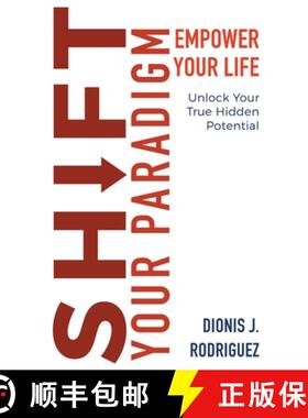 【3-4周达】Shift Your Paradigm: Empower Your Life & Unlock Your True Hidden Potential [9781637306758]