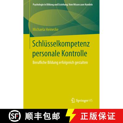 【3-4周达】Schlüsselkompetenz personale Kontrolle : Berufliche Bildung erfolgreich gestalten [9783658026219]