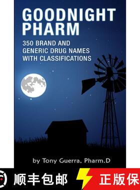 【3-4周达】Goodnight Pharm: 350 Brand and Generic Drug Names with Classifications [9781387018116]