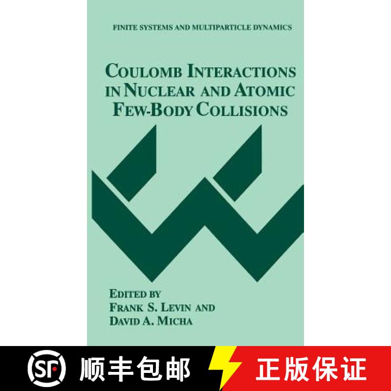 【3-4周达】Coulomb Interactions in Nuclear and Atomic Few-Body Collisions [9780306451492]