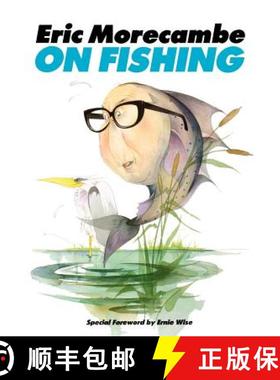 【3-4周达】Eric Morecambe on Fishing [9781909040298]