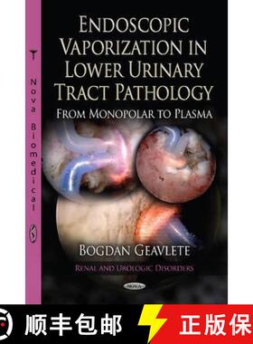 【3-4周达】Endoscopic vaporization in lower urinary tract pathology – From monopolar to plasma [9781622573011]