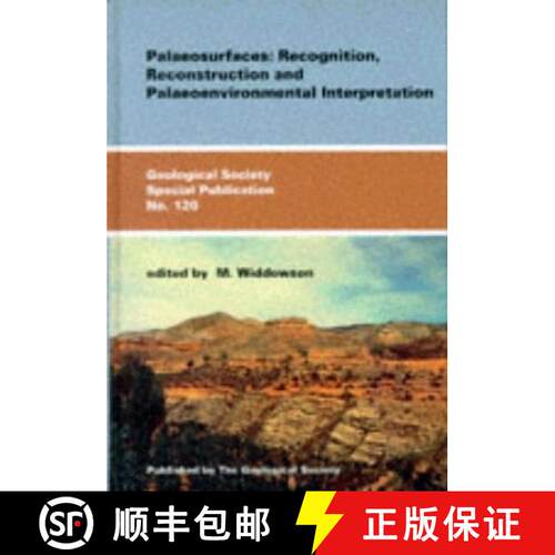 预订 精装 Palaeosurfaces: Recognition, Reconstruction and Palaeoenvironmental Interpretation [9781897799574]