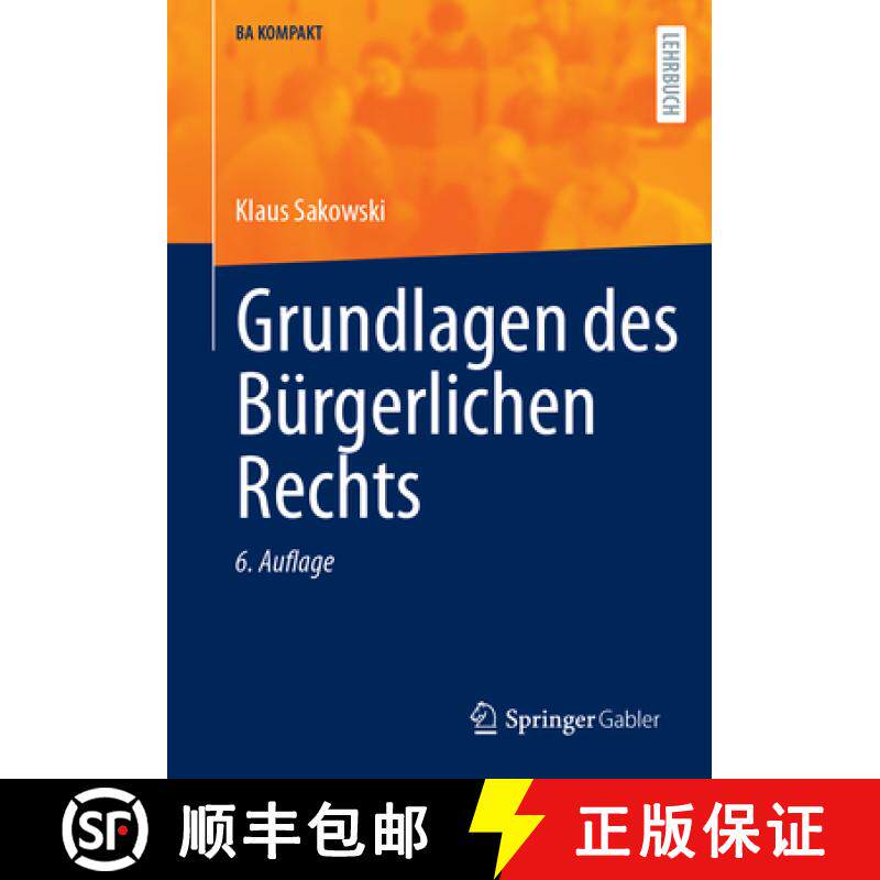 【3-4周达】Grundlagen des Buergerlichen Rechts [9783662676417]