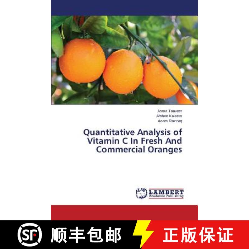 预订 Quantitative Analysis of Vitamin C In Fresh And Commercial Oranges [9783659372049]