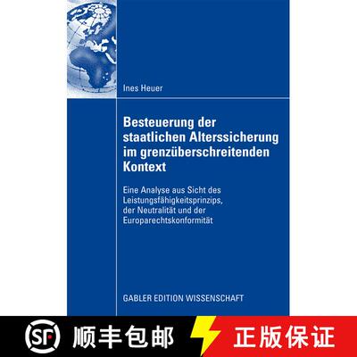 【3-4周达】Besteuerung der staatlichen Alterssicherung im grenzüberschreitenden Kontext: Eine Analys... [9783834915368]