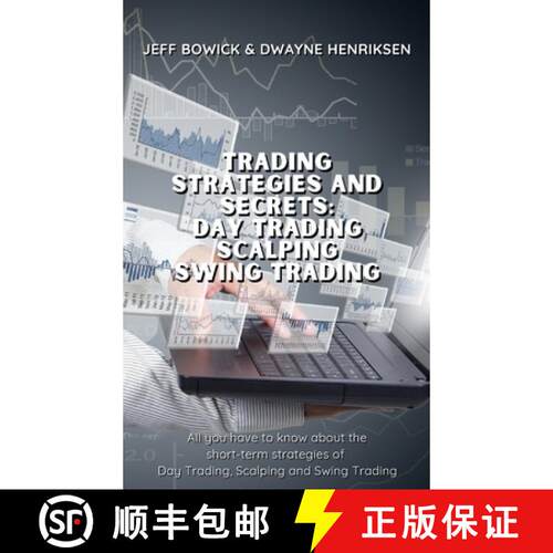 【3-4周达】精装 Trading Strategies and Secrets - Day Trading Scalping Swing Trading: All you have to ... [9781914599781]