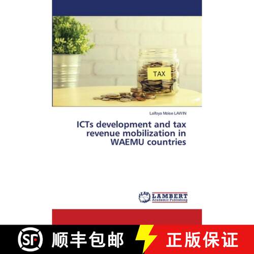 预订 ICTs development and tax revenue mobilization in WAEMU countries [9786206145240]