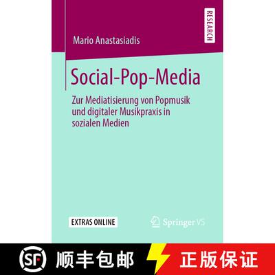 【3-4周达】Social-Pop-Media : Zur Mediatisierung von Popmusik und digitaler Musikpraxis in sozialen M... [9783658278816]