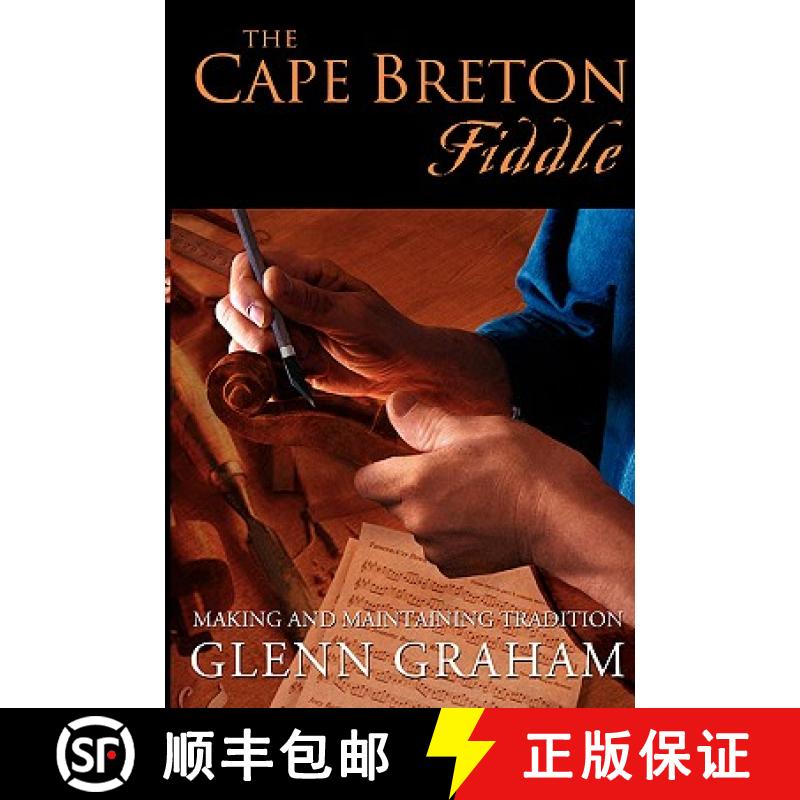 【3-4周达】The Cape Breton Fiddle: Making and Maintaining Tradition [9781897009093]
