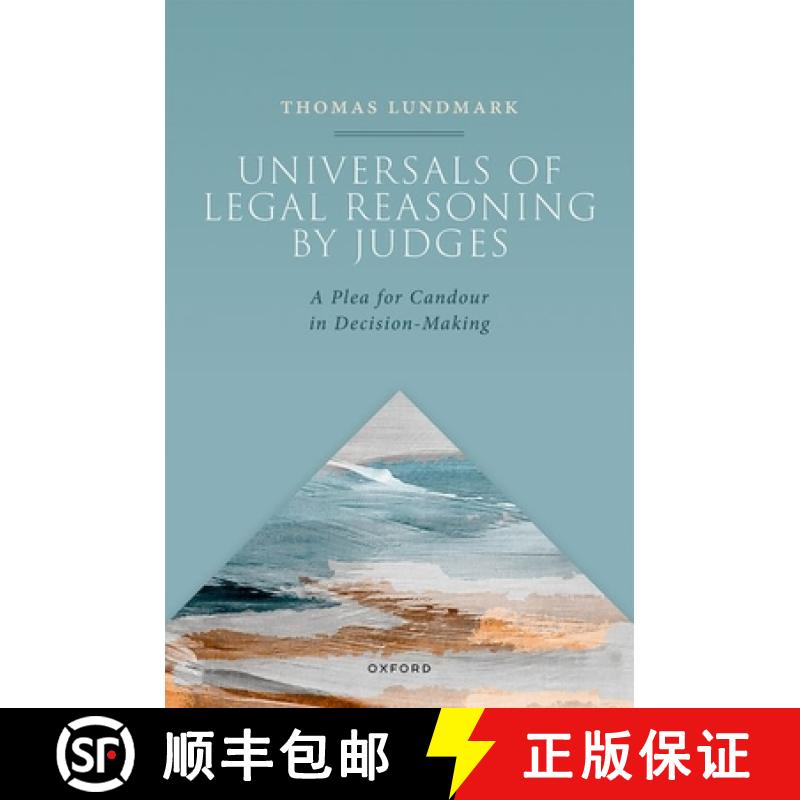 【3-4周达】Universals of Legal Reasoning by Judges: A Plea for Candour in Decision-Making [9780198785675]