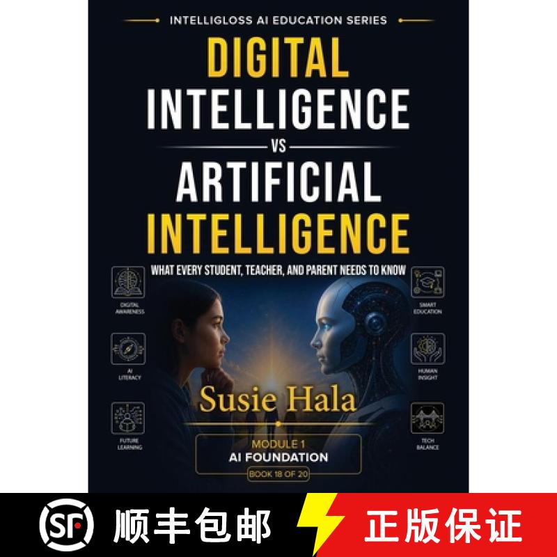 【3-4周达】Title: DIGITAL INTELLIGENCE vs. ARTIFICIAL INTELLIGENCE:   What Every Student, Teacher, an... [9781972925195]图片