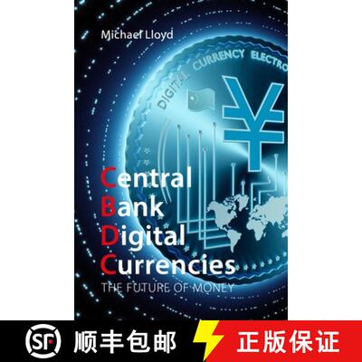 【3-4周达】Central Bank Digital Currencies : The Future of Money [9781788216326]