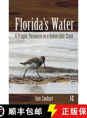 【3-4周达】Florida's Water: A Fragile Resource in a Vulnerable State [9781617260933]