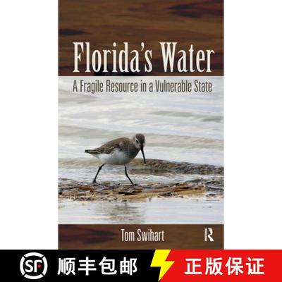 【3-4周达】Florida's Water: A Fragile Resource in a Vulnerable State [9781617260933]