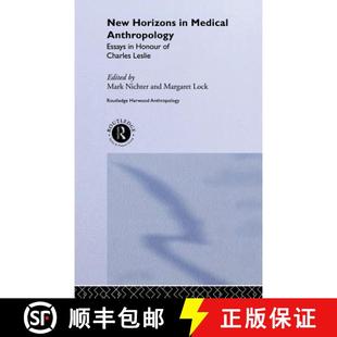 【3-4周达】New Horizons in Medical Anthropology : Essays in Honour of Charles Leslie [9780415277938]