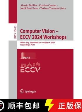 【3-4周达】Computer Vision - ECCV 2024 Workshops : Milan, Italy, September 29-October 4, 2024, Procee... [9783031915680]
