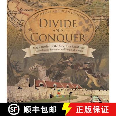 【3-4周达】Divide and Conquer - Major Battles of the American Revolution: Ticonderoga, Savannah and K... [9781541977686]