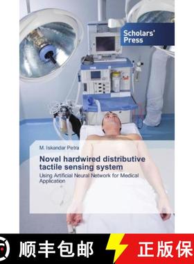 预订 Novel hardwired distributive tactile sensing system [9786202310482]