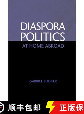 【3-4周达】Diaspora Politics: At Home Abroad [9780521811378]