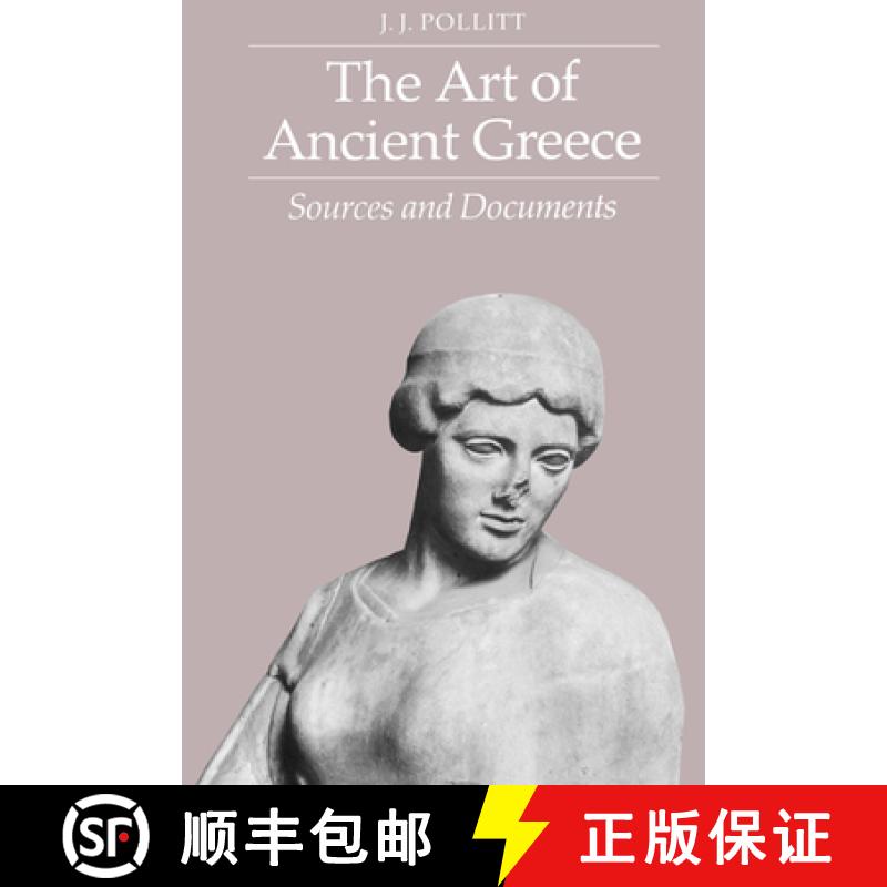 【3-4周达】The Art of Ancient Greece: Sources and Documents [9780521273664]