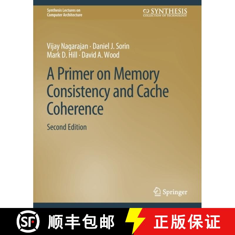 【2-3周达】A Primer on Memory Consistency and Cache Coherence, Second Edition [9783031006364]