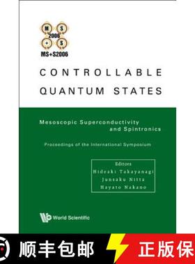 【3-4周达】Controllable Quantum States: Mesoscopic Superconductivity and Spintronics (Ms+s2006) - Pro... [9789812814616]