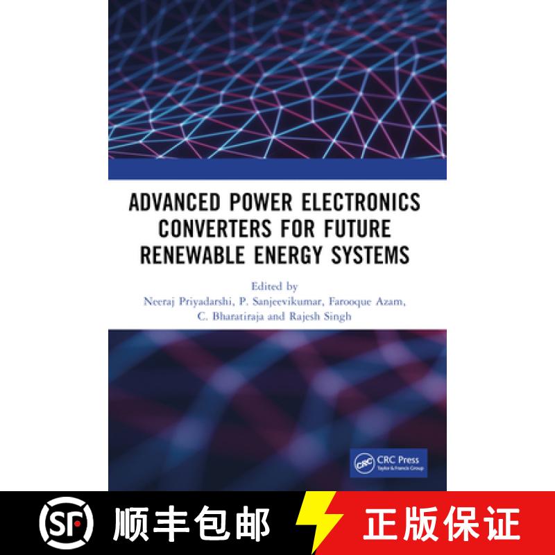 【3-4周达】Advanced Power Electronics Converters for Future Renewable Energy Systems [9781032347158]