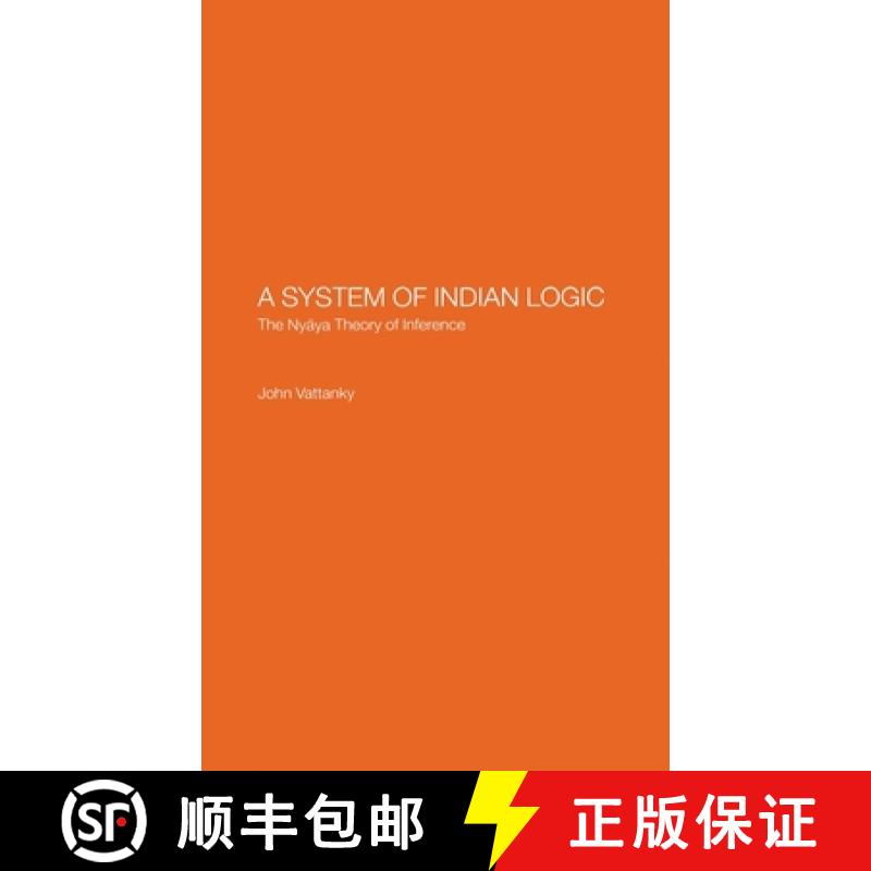 【3-4周达】A System of Indian Logic : The Nyana Theory of Inference [9780700713882]