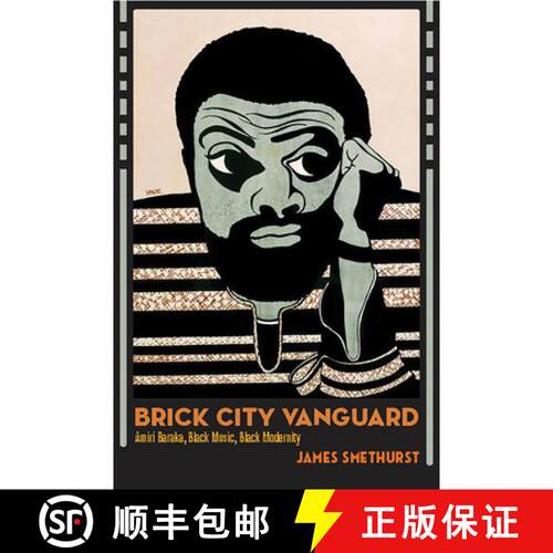 【3-4周达】Brick City Vanguard – Amiri Baraka, Black Music, Black Modernity [9781625345158]