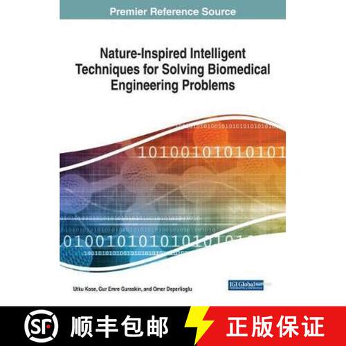 【3-4周达】精装 Nature-Inspired Intelligent Techniques for Solving Biomedical Engineering Problems [9781522547693]