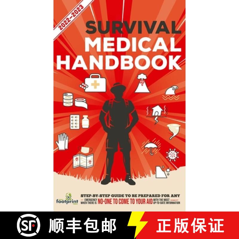 【3-4周达】Survival Medical Handbook 2022-2023: Step-By-Step Guide to be Prepared for Any Emergency W... [9781914207815]