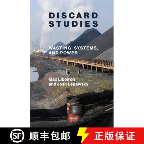 【3-4周达】Discard Studies: Wasting, Systems, and Power [9780262543651]