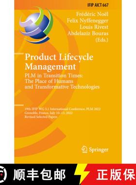 【3-4周达】Product Lifecycle Management. PLM in Transition Times: The Place of Humans and Transformat... [9783031251849]