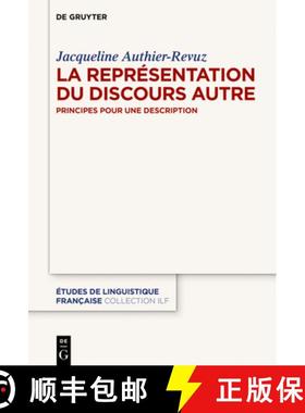 【3-4周达】La Représentation Du Discours Autre: Principes Pour Une Description [9783110777451]